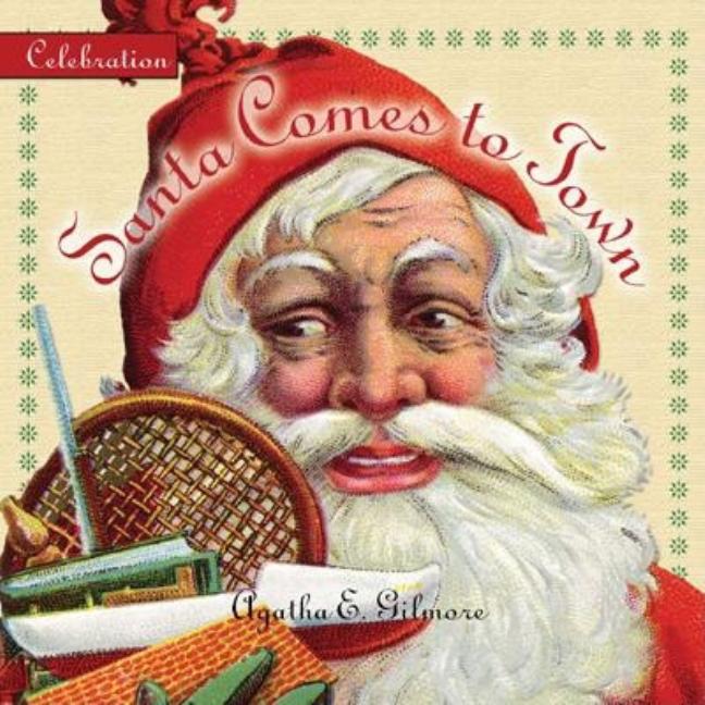 Santa Comes to Town (Celebration)