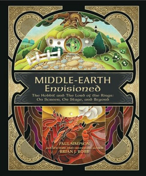 Middle-Earth Envisioned : The Hobbit and the Lord of the Rings: On