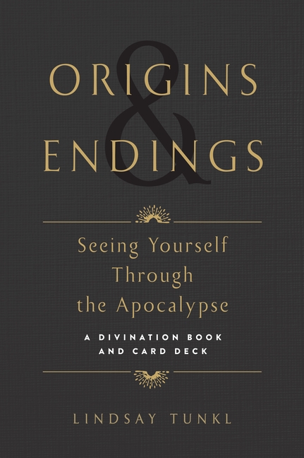 Origins and Endings : a Book and Card Deck