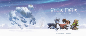 Snow Fight: Warcraft Tale