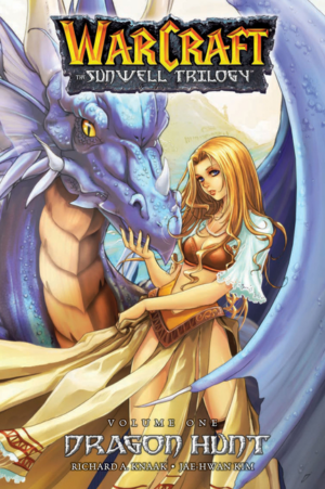Warcraft: (V1) Sunwell Trilogy - Dragon Hunt, Book One: Dragon Hun