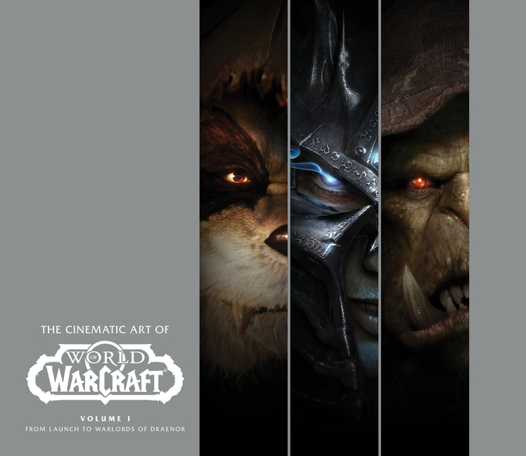 Cinematic Art of World of Warcraft: Vol I
