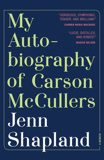 My Autobiography of Carson McCullers: Memoir