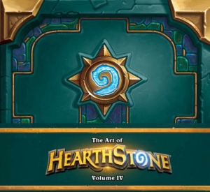 Art of Hearthstone: Year of the Raven Volume IV