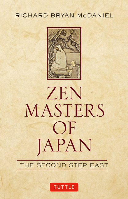 Zen Masters of Japan : the Second Step East