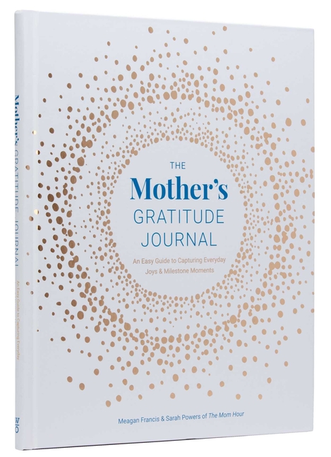 Mother's Gratitude Journal: Easy Guide to Capturing Everyday Joys