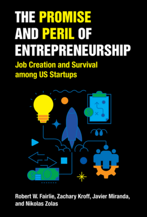 Promise and Peril of Entrepreneurship: Job Creation and Survival A