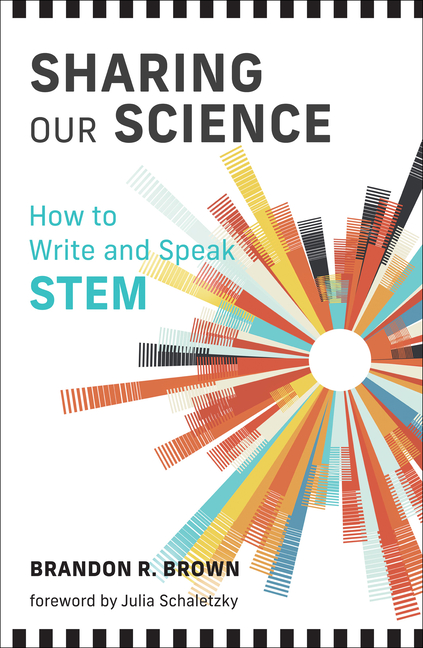 Sharing Our Science: How to Write and Speak Stem
