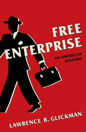 Free Enterprise : an American History
