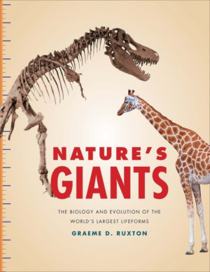 Nature's Giants: Biology And Evolution Of The World's Largest Life