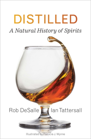 Distilled: Natural History of Spirits
