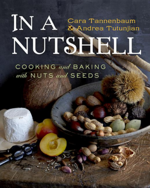 In a Nutshell : Cooking and Baking With Nuts and Seeds