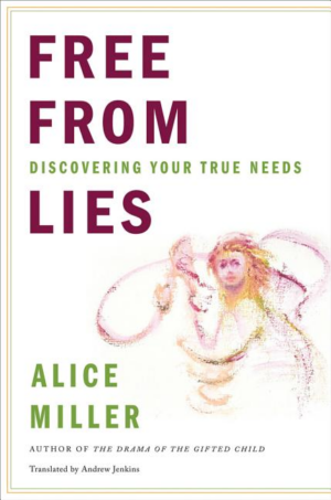 Free from Lies : Discovering Your True Needs
