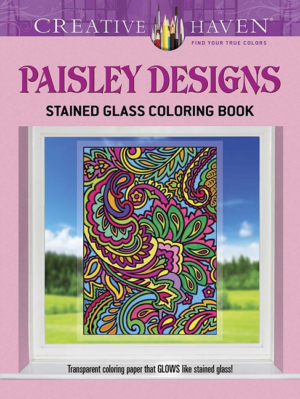 Paisley Designs Stained Glass Coloring Book: Creative Haven