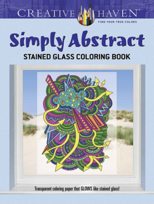 Simply Abstract Stained Glass Coloring Book: Creative Haven