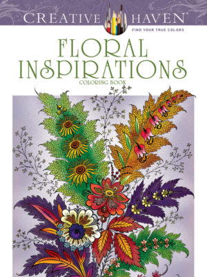 Floral Inspirations Coloring Book: Creative Haven