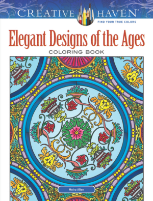 Elegant Designs of the Ages Coloring Book: Creative Haven