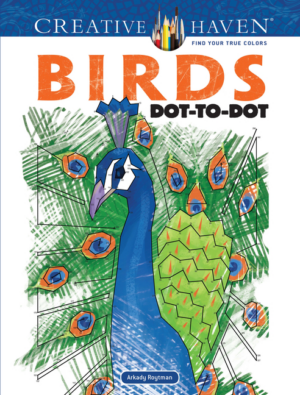 Birds Dot-To-Dot Coloring Book: Creative Haven