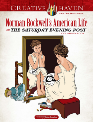 Creative Haven Norman Rockwell's American Life from the Saturday E