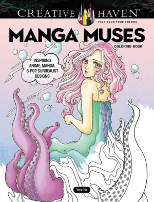 Creative Haven Manga Muses Coloring Book: Inspiring Anime, Manga,