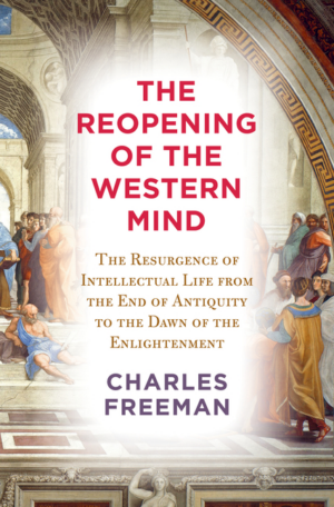 Reopening of the Western Mind: The Resurgence of Intellectual Life