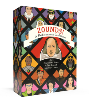 Zounds!: Shakespearean Card Game for Rhymesters, Rulers, and Star-