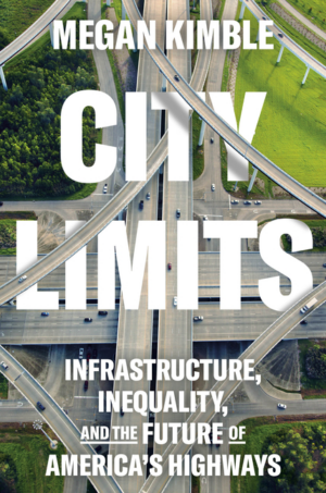 City Limits: Infrastructure, Inequality, and the Future of America