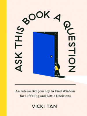 Ask This Book a Question: An Interactive Journey to Find Wisdom fo