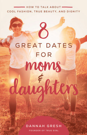 8 Great Dates for Moms and Daughters: How to Talk about Cool Fashi