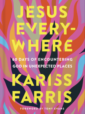 Jesus Everywhere: 60 Days of Encountering God in Unexpected Places