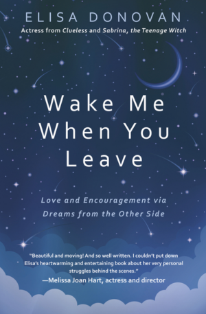 Wake Me When You Leave: Love and Encouragement Via Dreams from the