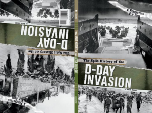 Split History of the D-Day Invasion: a Perspectives Flip Book (Per