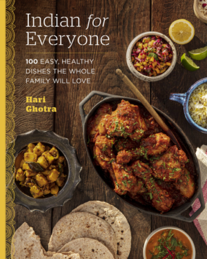Indian for Everyone: 100 Easy, Healthy Dishes the Whole Family Wil