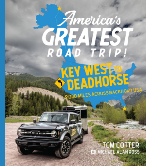 America's Greatest Road Trip!: Key West to Deadhorse: 9000 Miles A