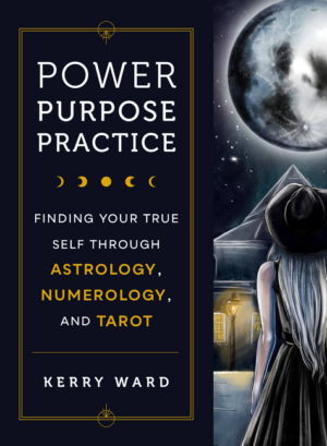Power, Purpose, Practice: Finding Your True Self Through Astrology