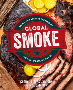 Global Smoke: Bold New Barbecue Inspired by the World's Great Cuis