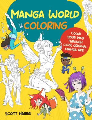 Manga World Coloring: Color Your Way Through Cool Original Manga A