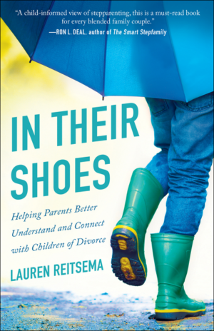 In Their Shoes : Helping Parents Better Understand and Connect Wit