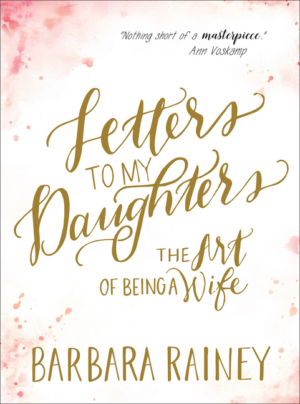 Letters to My Daughters: Art of Being a Wife
