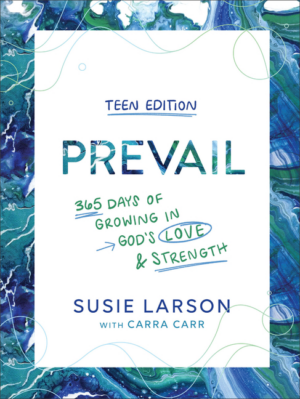 Prevail Teen Edition: 365 Days of Growing in God's Love and Streng