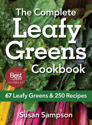 Complete Leafy Greens Cookbook : 67 Leafy Greens and 250 Recipes