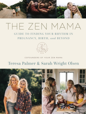 Zen Mama Guide to Finding Your Rhythm in Pregnancy, Birth, and Bey