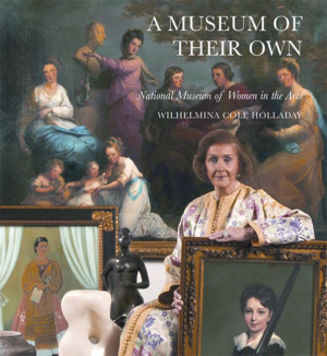 Museum of Their Own: The National Museum of Women in the Arts