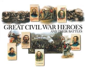 Great Civil War Heroes and Their Battles : Sesquicentennial Editio