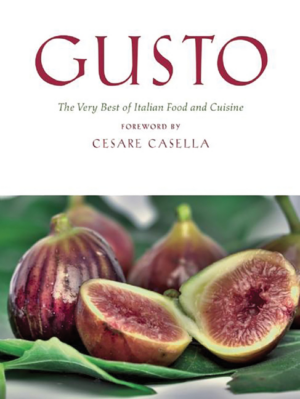 Gusto : Very Best of Italian Food and Cuisine