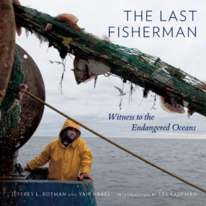 Last Fisherman : Witness to the Endangered Oceans