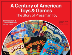 Century of American Toys and Games: The Story of Pressman Toy