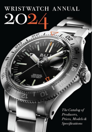 Wristwatch Annual 2024: The Catalog of Producers, Prices, Models,