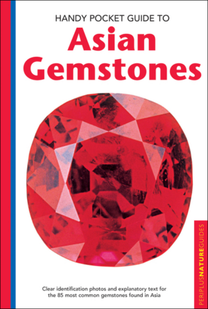 Handy Pocket Guide to Asian Gemstones : Clear Identification Photo
