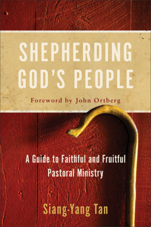 Shepherding God's People : a Guide to Faithful and Fruitful Pastor